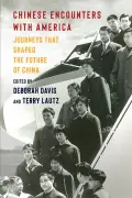 'Chinese Encounters with America' argues U.S. and China lost shared interests